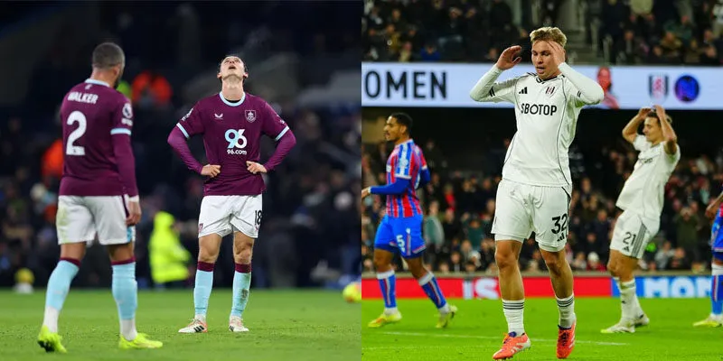 Đánh giá phong độ gần đây của Burnley vs Fulham