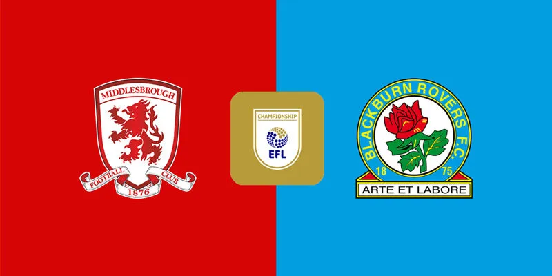 Soi Kèo Middlesbrough Vs Blackburn Rovers 22h 26/12 – Championship