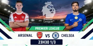 Soi Kèo Arsenal vs Chelsea 23h30 01/03 - Ngoại Hạng Anh 1 Arsenal vs Chelsea